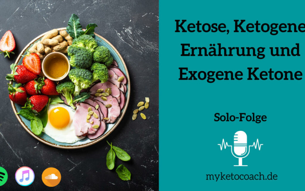 Ketose, ketogene Ernährung und exogene Ketone